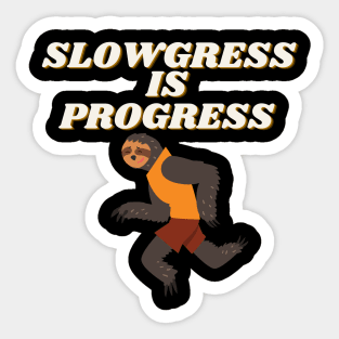 Running Sloth - Slowgress is Progress Sticker